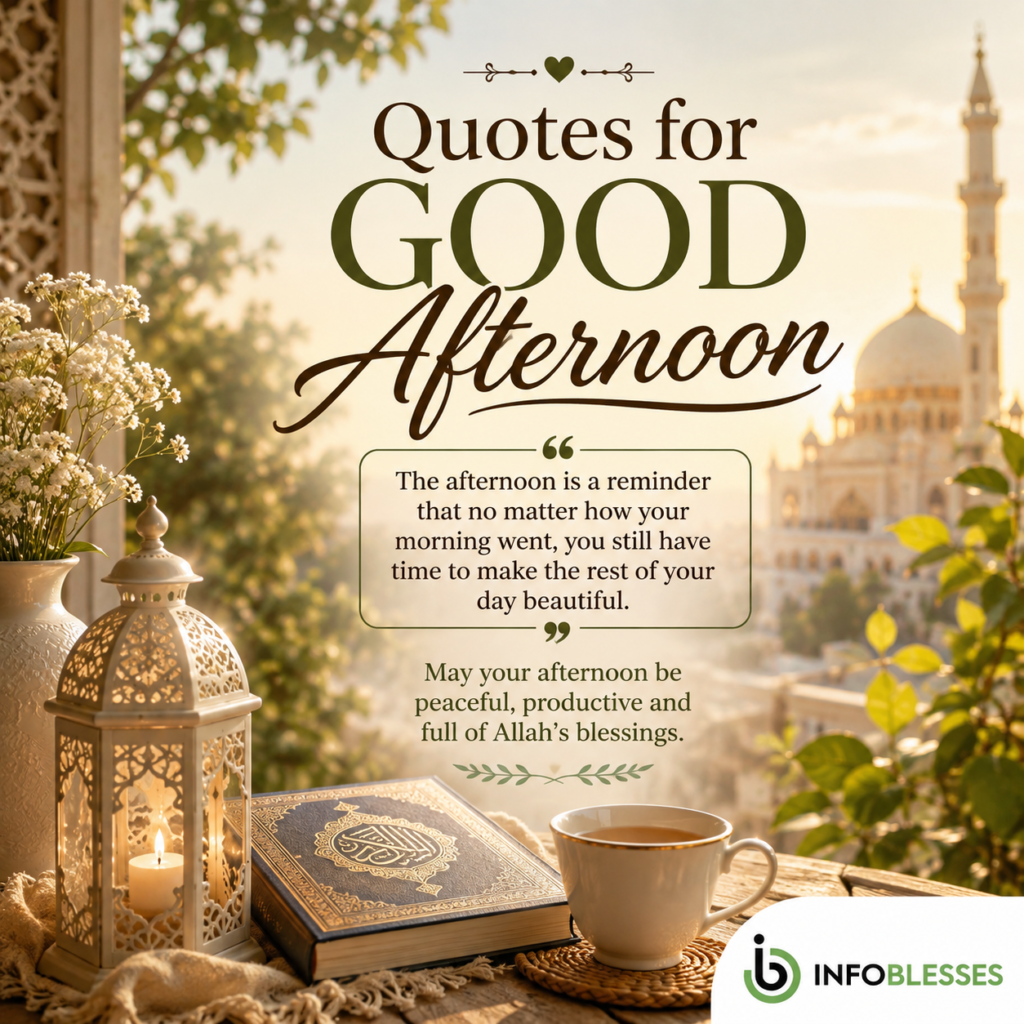 Quotes for Good Afternoon: Brighten Your Day With Joy