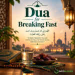 Dua for Breaking Fast: The Best Dua to Say at Iftar