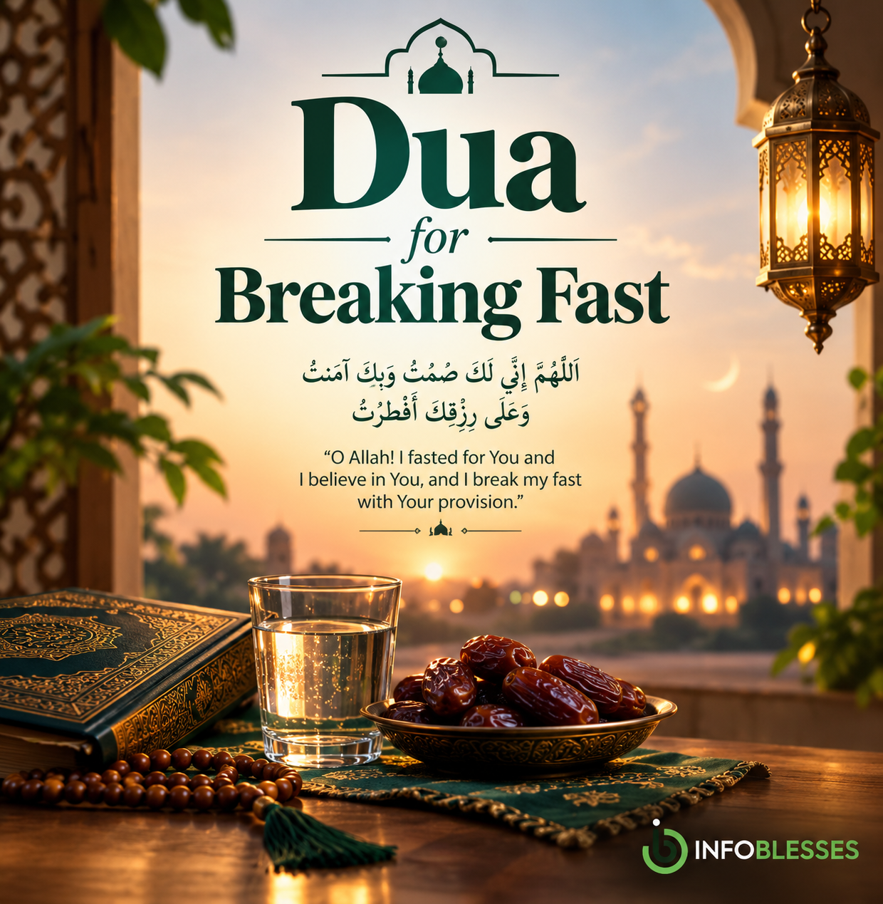 Dua for Breaking Fast: The Best Dua to Say at Iftar