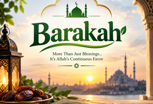 Barakah: Discover the Blessings in Everyday Life