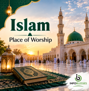 Islam Place of Worship: Explore Mosques & Islamic Faith