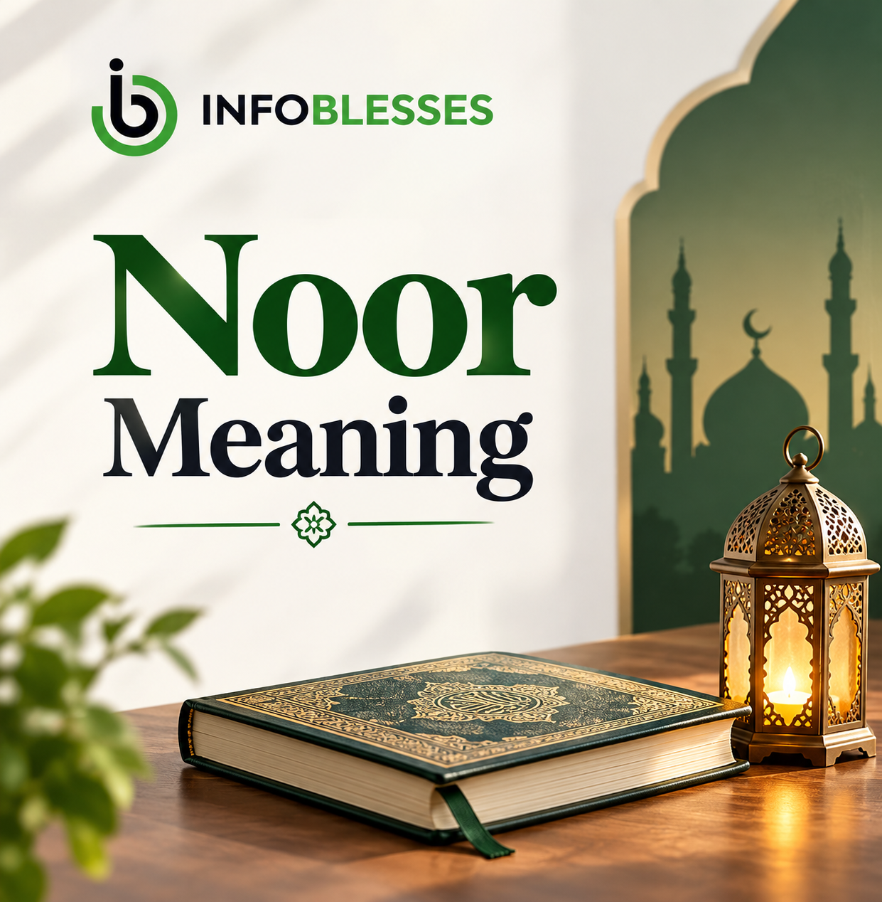 Noor Meaning: Origin, Significance & Beautiful Symbolism